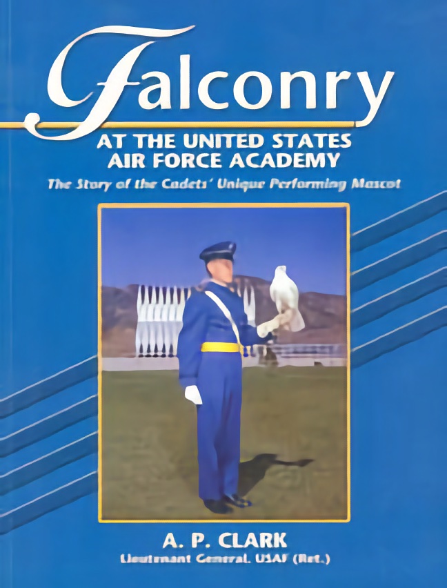 Falconry at the U.S.A.F.A.<br>A.P. Clark, Softbound<br>See More Info
