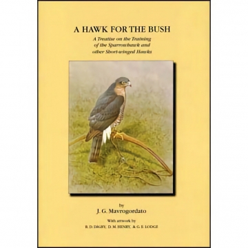 A Hawk For The Bush - Jack Mavrogordato - Essential Shortwing Reading