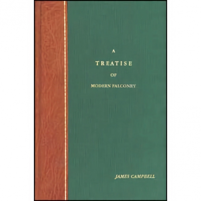 A Treatise of Modern Falconry - James Campbell - Special Binding Edition (#26 -100) (R)