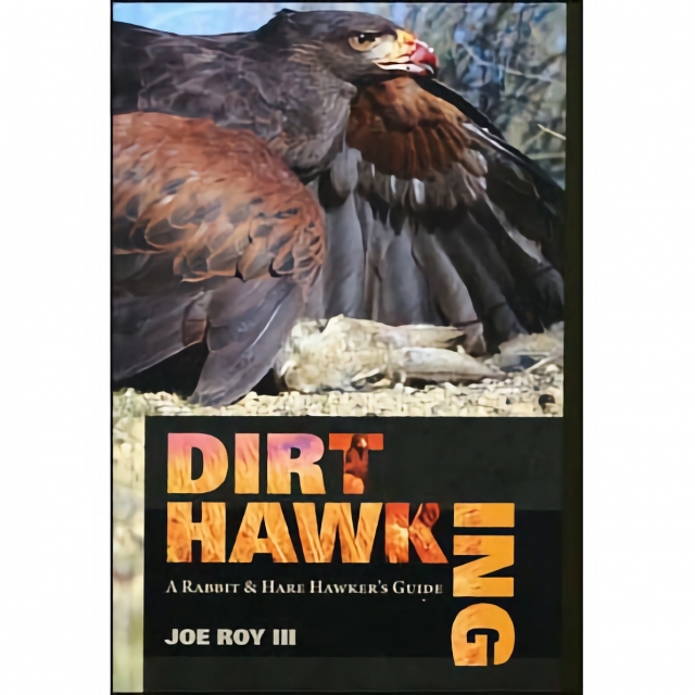 Dirt Hawking - Joe Roy III - Hardbound - 5.75" x 8.75", 304 Pages - Handbook