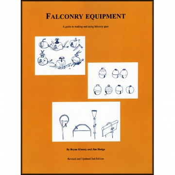Falconry Equipment, B.A. Kimsey & J. Hodge, Softbound, 184 pages