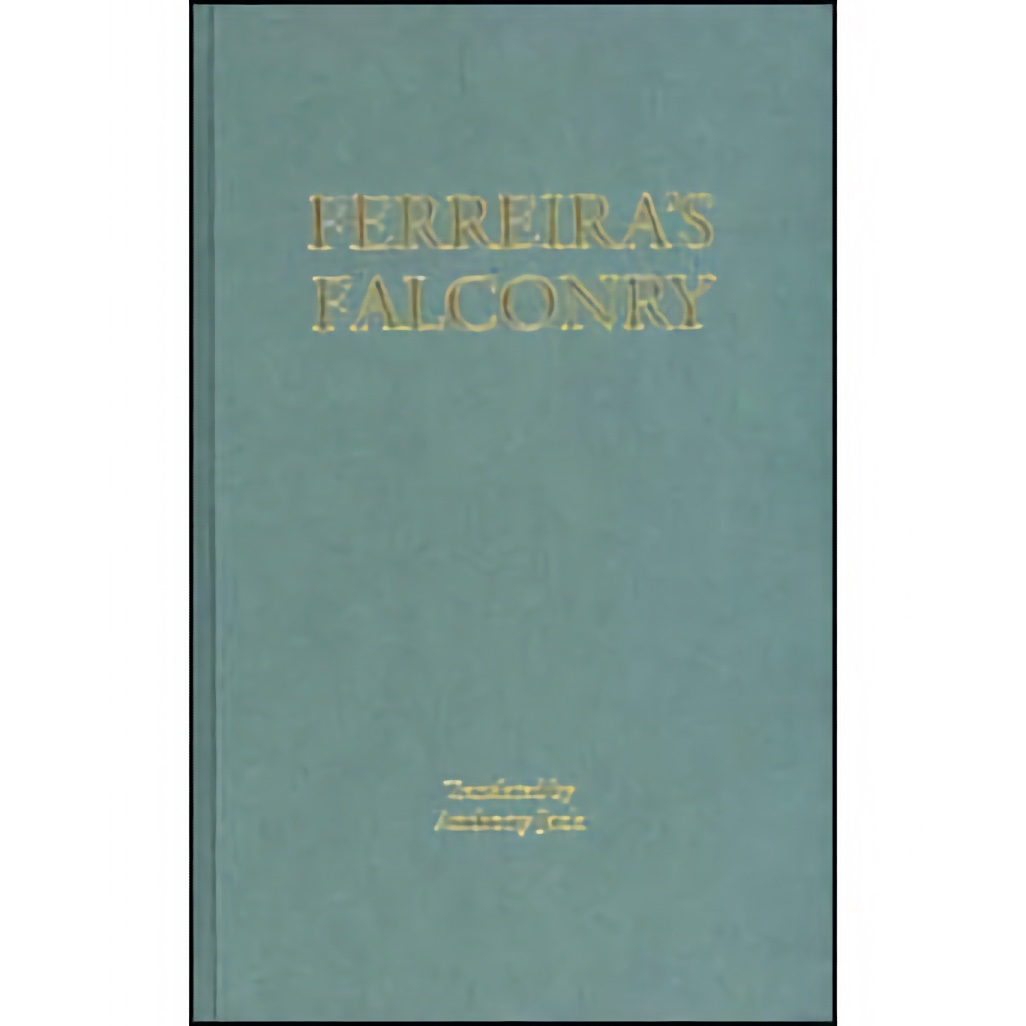 Ferreira's Falconry - Anthony Jack, Hardbound, 270 pages