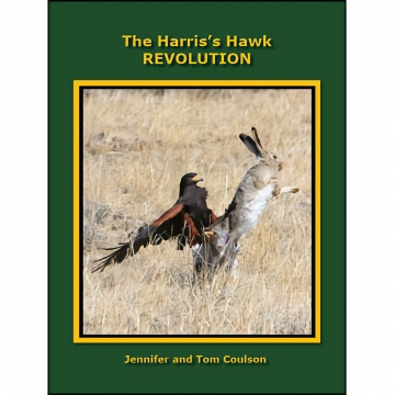 Harris' Hawk Revolution - Jennifer & Tom Coulson, Hardbound, 661 pages