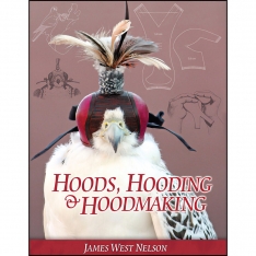 Hoods, Hooding, & Hoodmaking - Jim Nelson - Hard Bound - 582 Pages (R)