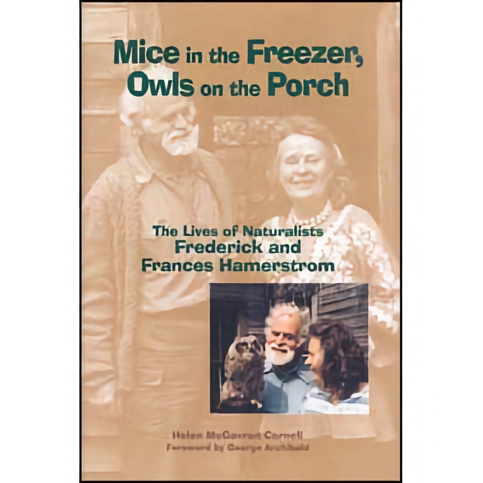 Mice in the Freezer, Owls on the Porch - Hardbound, 6" x 9", 347 pages