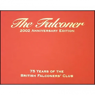 The Falconer 2002 Anniversary - British Falconers' Club, Hardbound
